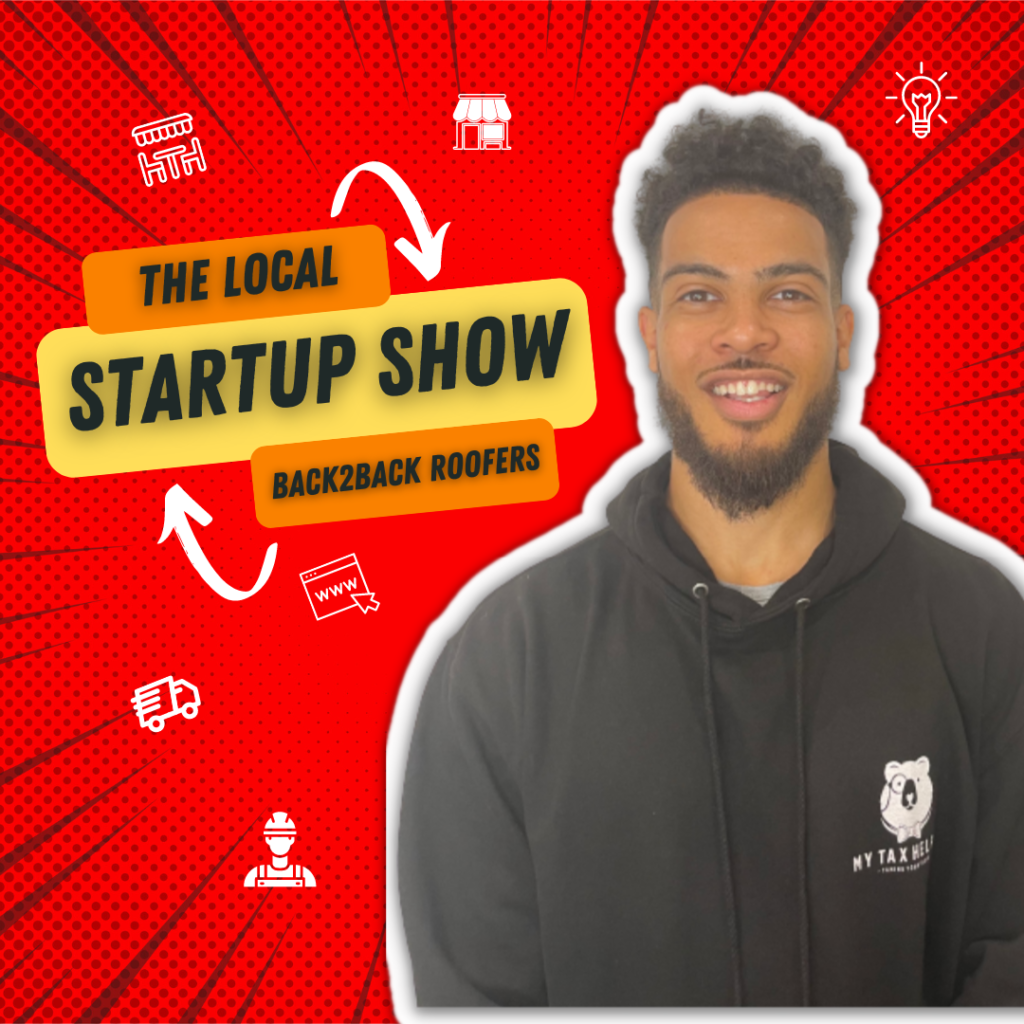 The Local Startup Show TLSS001 - Back2back roofers